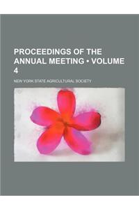Proceedings of the Annual Meeting (Volume 4)