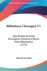 Bibliotheca Chirurgica V1