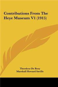 Contributions from the Heye Museum V1 (1915)