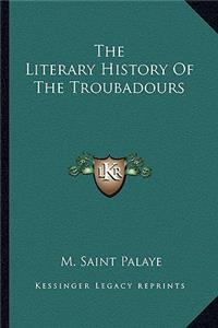 Literary History Of The Troubadours