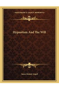 Hypnotism and the Will