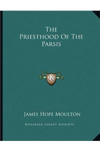 The Priesthood Of The Parsis