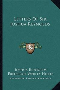Letters of Sir Joshua Reynolds