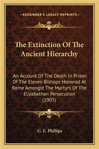 Extinction of the Ancient Hierarchy the Extinction of the Ancient Hierarchy