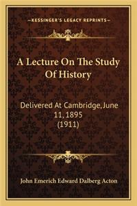 Lecture On The Study Of History