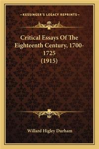 Critical Essays of the Eighteenth Century, 1700-1725 (1915)