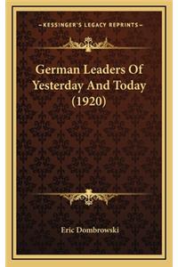 German Leaders of Yesterday and Today (1920)