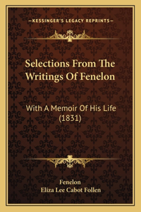 Selections from the Writings of Fenelon