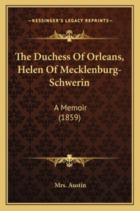 Duchess of Orleans, Helen of Mecklenburg-Schwerin