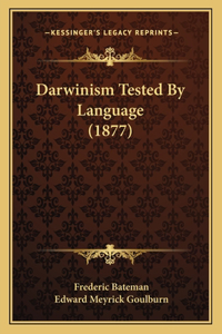 Darwinism Tested By Language (1877)