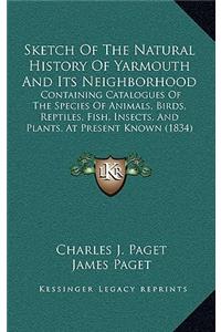Sketch Of The Natural History Of Yarmouth And Its Neighborhood