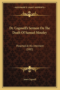 Dr. Cogswell's Sermon On The Death Of Samuel Moseley