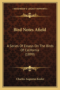 Bird Notes Afield