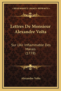Lettres De Monsieur Alexandre Volta