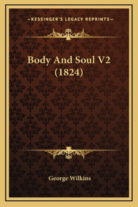 Body And Soul V2 (1824)