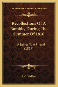 Recollections Of A Ramble, During The Summer Of 1816