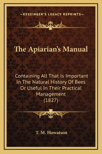 The Apiarian's Manual