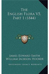 The English Flora V5, Part 1 (1844)