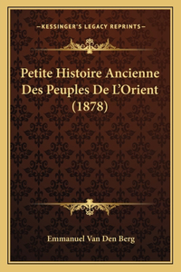 Petite Histoire Ancienne Des Peuples De L'Orient (1878)