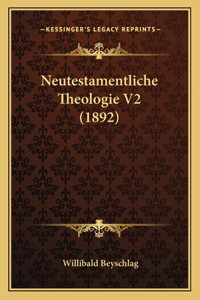 Neutestamentliche Theologie V2 (1892)