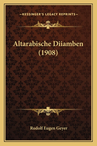 Altarabische Diiamben (1908)