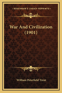 War And Civilization (1901)