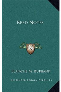 Reed Notes