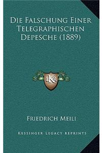 Die Falschung Einer Telegraphischen Depesche (1889)