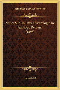 Notice Sur Un Livre D'Astrologie De Jean Duc De Berri (1896)