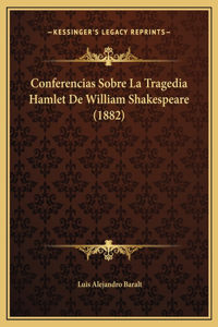 Conferencias Sobre La Tragedia Hamlet De William Shakespeare (1882)