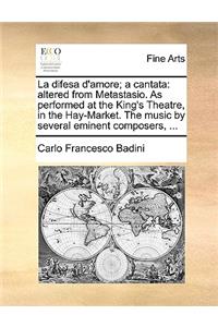 La difesa d'amore; a cantata