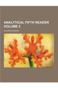 Analytical Fifth Reader Volume 5