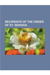 Recipients of the Order of St. Sergius