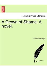 Crown of Shame. a Novel.