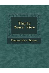 Thirty Years' View