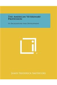 American Veterinary Profession
