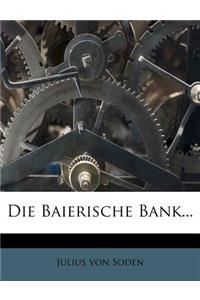 Die Baierische Bank...