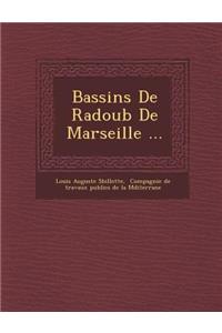 Bassins de Radoub de Marseille ...