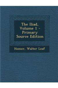 Iliad, Volume 1