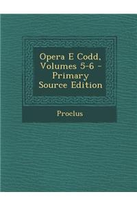 Opera E Codd, Volumes 5-6