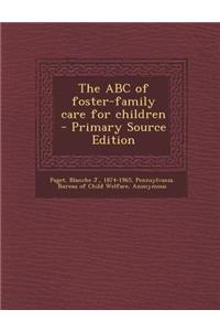 The ABC of Foster-Family Care for Children