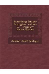 Sammlung Einiger Predigten, Volume 2...