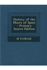 History of the Moors of Spain