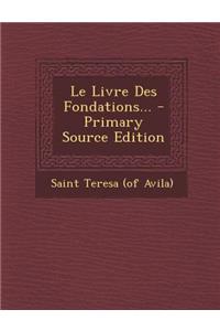 Le Livre Des Fondations...