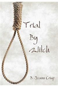 Trial By Witch