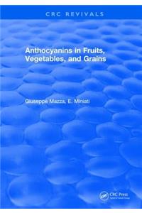 Anthocyanins in Fruits, Vegetables, and Grains