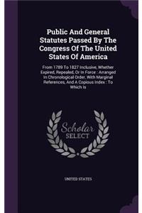 Public and General Statutes Passed by the Congress of the United States of America