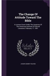 The Change of Attitude Toward the Bible