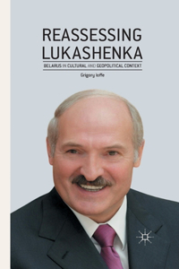 Reassessing Lukashenka