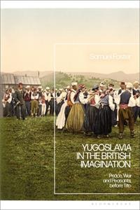 Yugoslavia in the British Imagination